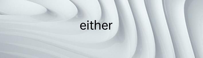 either