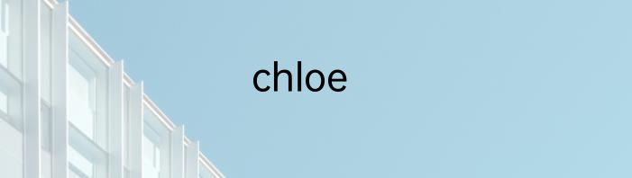 chloe