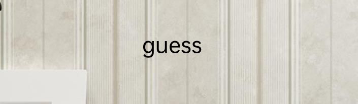 guess