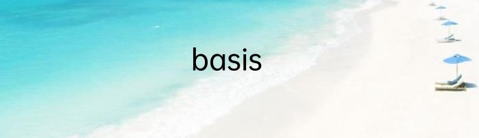 basis